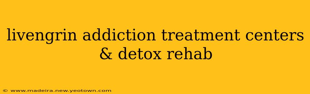 livengrin addiction treatment centers & detox rehab