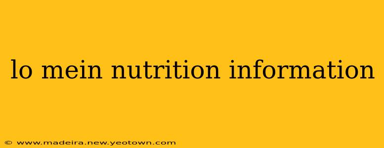 lo mein nutrition information