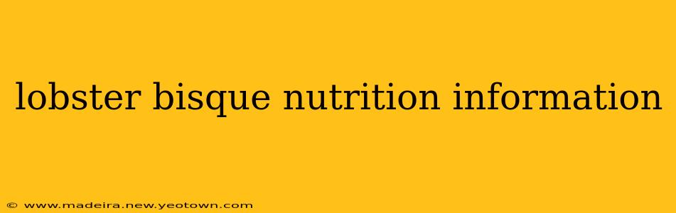 lobster bisque nutrition information