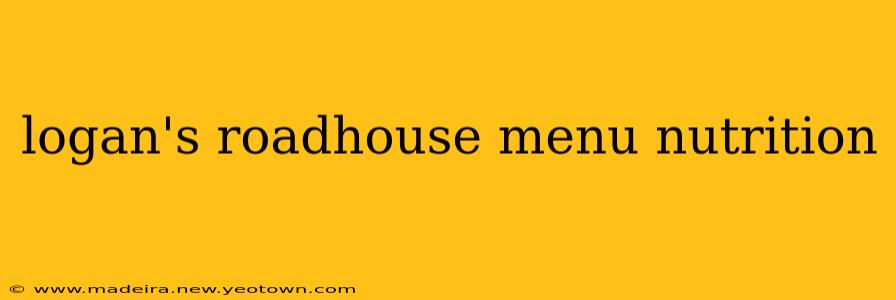 logan's roadhouse menu nutrition