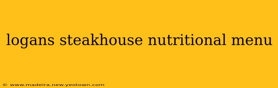 logans steakhouse nutritional menu