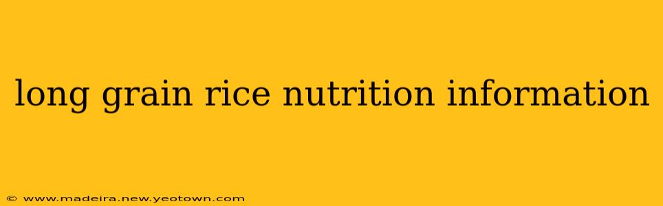 long grain rice nutrition information