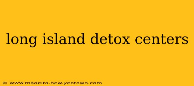 long island detox centers
