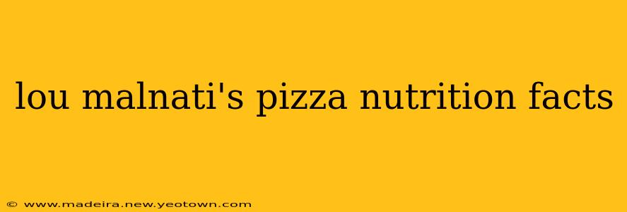 lou malnati's pizza nutrition facts