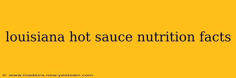 louisiana hot sauce nutrition facts