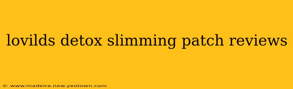 lovilds detox slimming patch reviews
