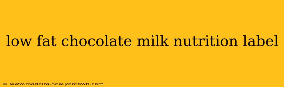 low fat chocolate milk nutrition label