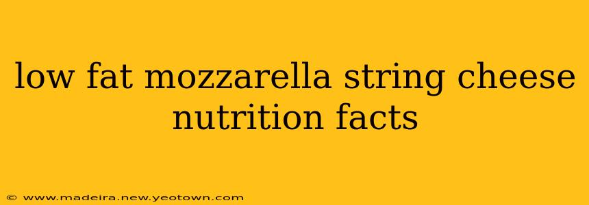 low fat mozzarella string cheese nutrition facts