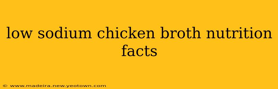 low sodium chicken broth nutrition facts