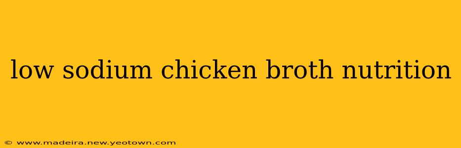 low sodium chicken broth nutrition
