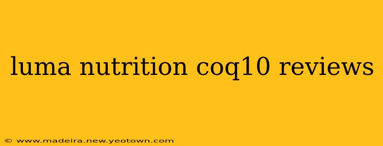 luma nutrition coq10 reviews