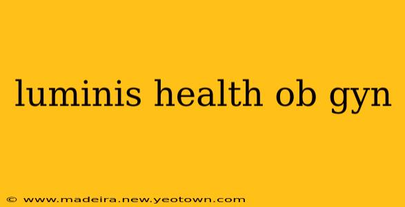 luminis health ob gyn