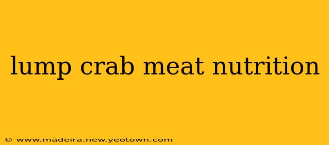 lump crab meat nutrition