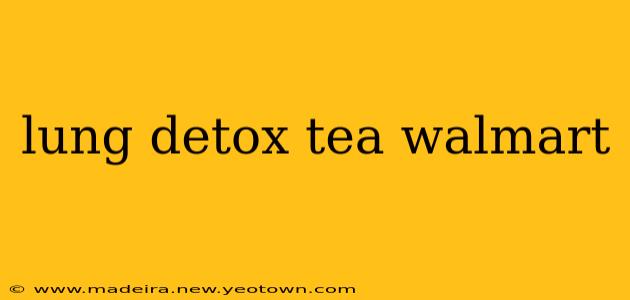 lung detox tea walmart