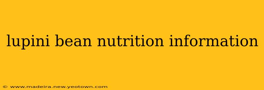 lupini bean nutrition information