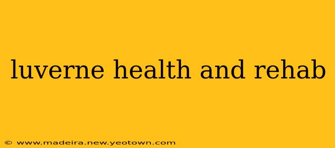 luverne health and rehab