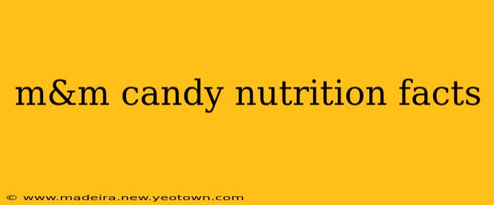 m&m candy nutrition facts