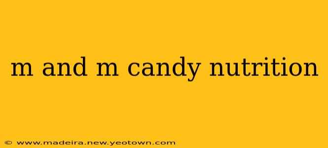 m and m candy nutrition