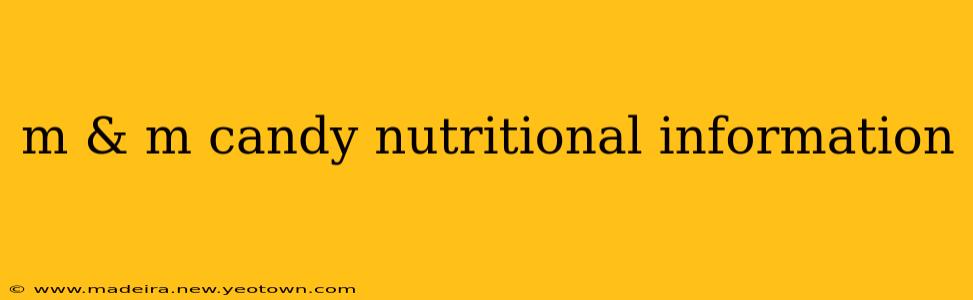 m & m candy nutritional information