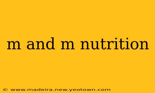 m and m nutrition
