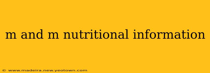 m and m nutritional information
