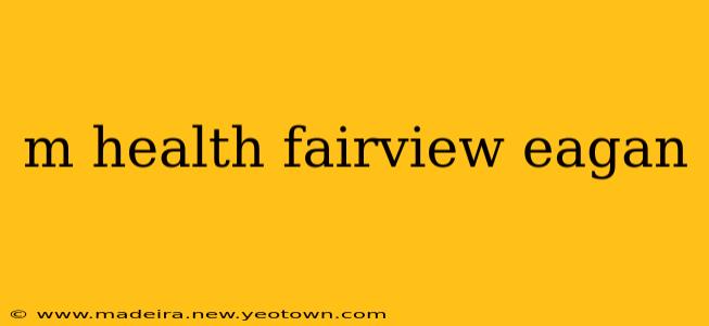 m health fairview eagan