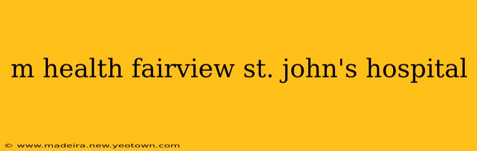 m health fairview st. john's hospital