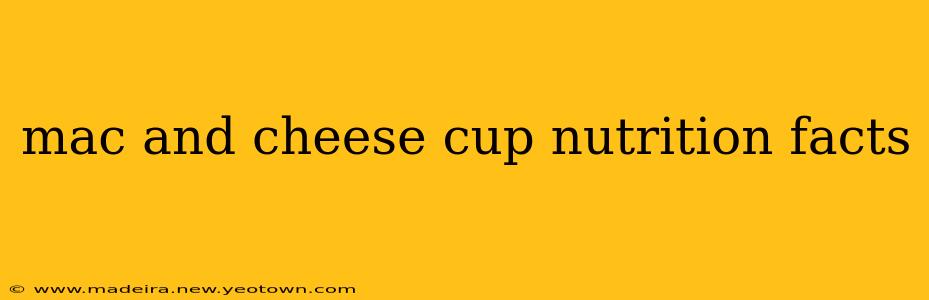 mac and cheese cup nutrition facts