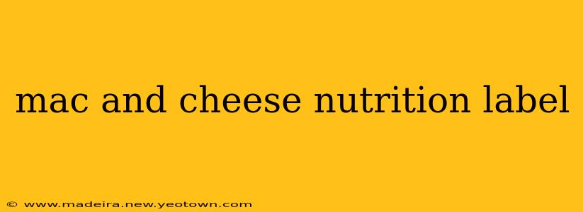 mac and cheese nutrition label