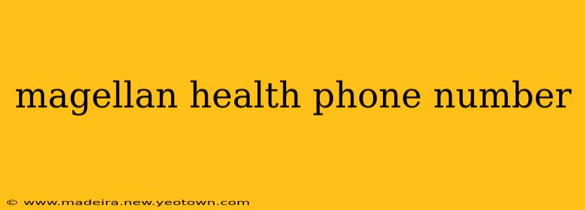 magellan health phone number
