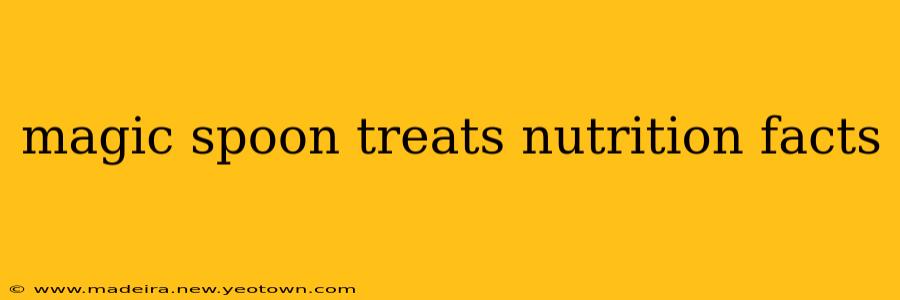 magic spoon treats nutrition facts