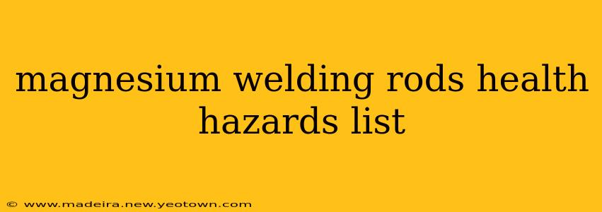 magnesium welding rods health hazards list