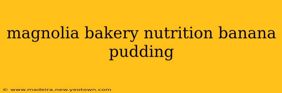 magnolia bakery nutrition banana pudding