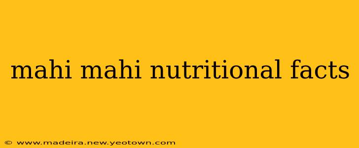 mahi mahi nutritional facts