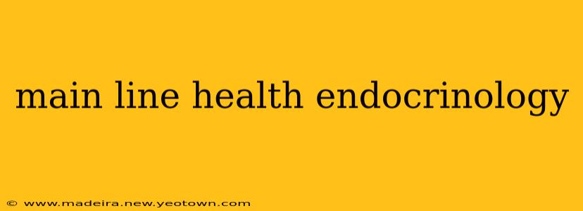 main line health endocrinology