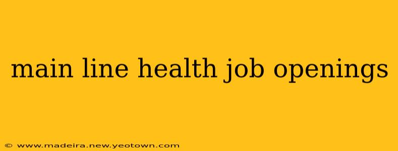 main line health job openings