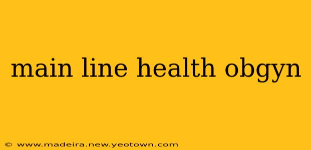 main line health obgyn