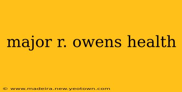 major r. owens health