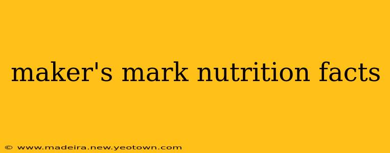 maker's mark nutrition facts