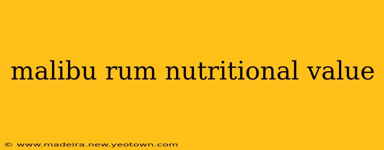 malibu rum nutritional value