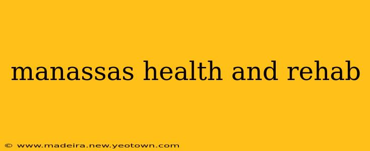 manassas health and rehab