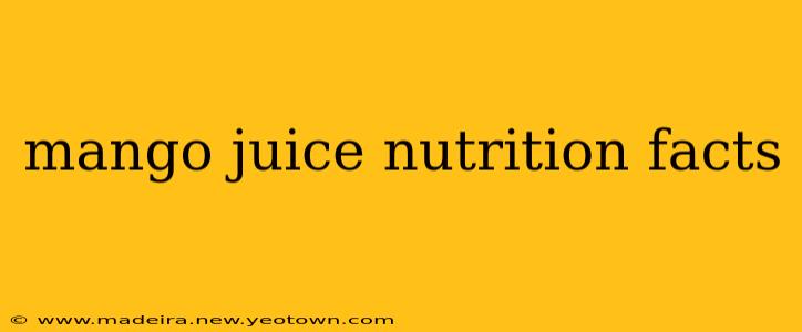 mango juice nutrition facts