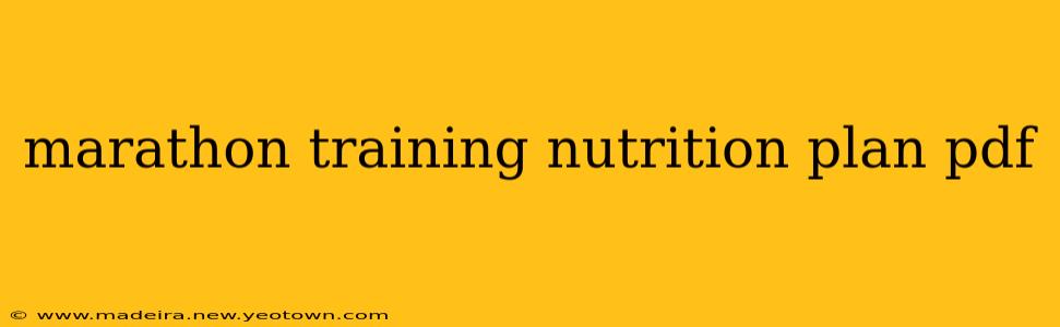 marathon training nutrition plan pdf