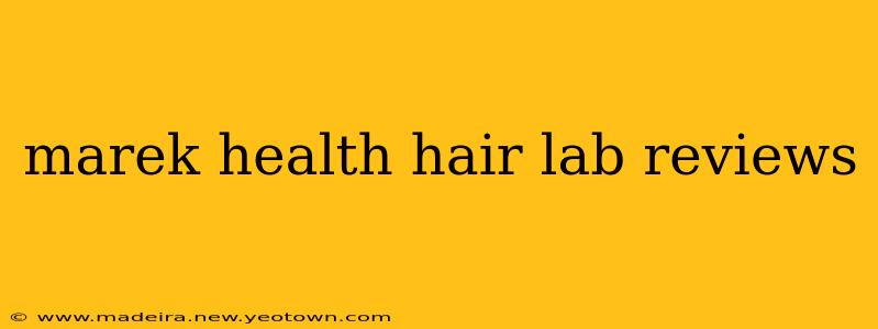 marek health hair lab reviews