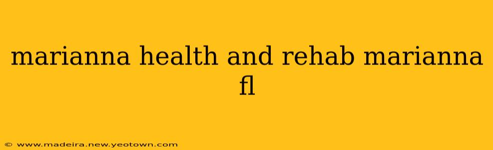 marianna health and rehab marianna fl