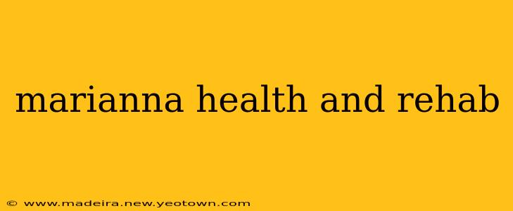 marianna health and rehab