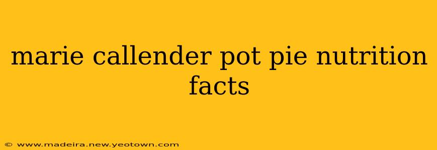 marie callender pot pie nutrition facts