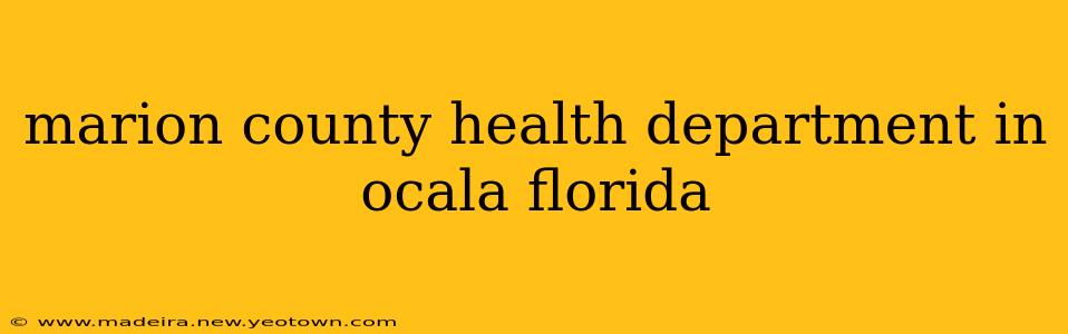 marion county health department in ocala florida