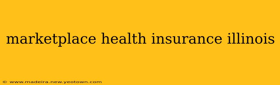 marketplace health insurance illinois