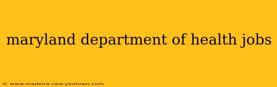 maryland department of health jobs